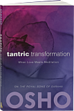 Osho Book: Tantric Transformation (New Edition)