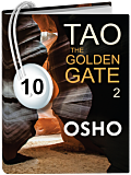 Osho Audiobook - Individual Talk: Tao: The Golden Gate, Vol. 2, #10 (mp3)