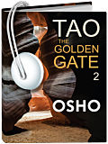 Osho Audiobooks - Series of Talks: Tao: The Golden Gate, Vol. 2 (mp3)