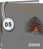 Osho Audiobook - Individual Talk: The Transmission of the Lamp, # 5, (mp3) - commentaries, scientific, kalidas