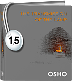 Osho Audiobook - Individual Talk: The Transmission of the Lamp, #15 (mp3)