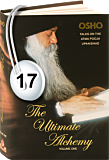 Osho Audiobook - Individual Talk: The Ultimate Alchemy, Vol. 1, #17 (mp3)