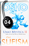 Osho Audiobook - Individual Talk: Unio Mystica, Vol. 2, # 4, (mp3) - love, live, desai