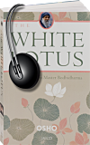 Osho Audiobooks - Series of Talks: The White Lotus (mp3)