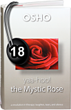 Osho Audiobook - Individual Talk: Yaa-Hoo! The Mystic Rose, # 18, (mp3) - love, attachment, anagoras
