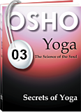 Osho Audiobook - Individual Talk: Secrets of Yoga, #3 (mp3)