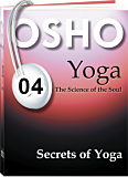 Osho Audiobook - Individual Talk: Secrets of Yoga, # 4, (mp3) - moment, spiritual, ginsberg