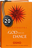 Osho Audiobook - Individual Talk: Zarathustra, A God That Can Dance, # 20, (mp3) - himalayas, buddhists, superman