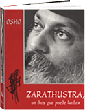 Osho libro: Zarathustra, un dios que puede bailar