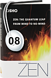 Osho Audiobook - Individual Talk: Zen: The Quantum Leap from Mind to No-Mind, #8 (mp3)