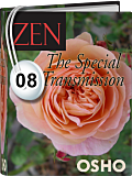 Osho Audiobook - Individual Talk: Zen: The Special Transmission, # 8, (mp3) - need, love, mahavira
