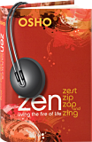Osho Audiobooks - Series of Talks: Zen: Zest, Zip, Zap and Zing (mp3)