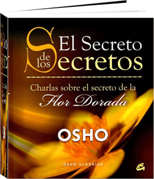 Osho Books : El Secreto de los Secretos